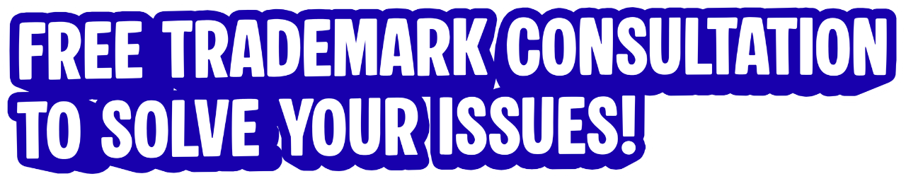 Free trademark consultation to solve your issues